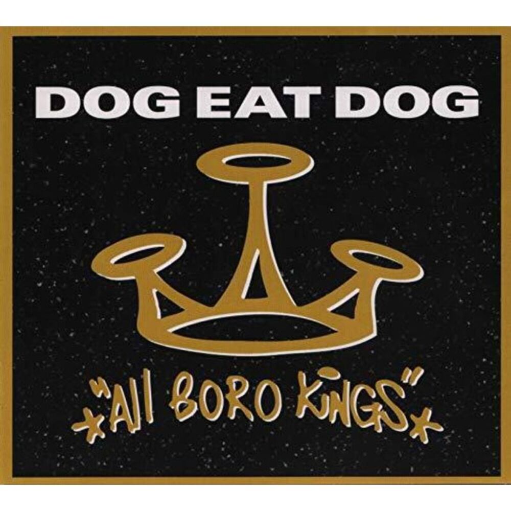 Dog Eat Dog - All Boro Kings  CD